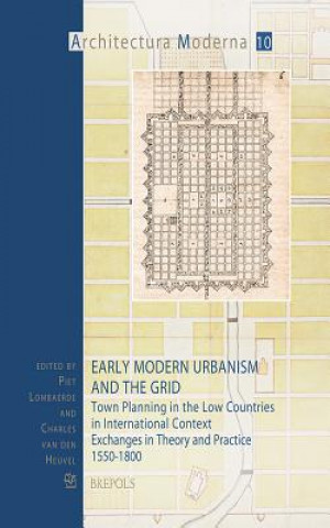 Knjiga Early Modern Urbanism and the Grid P. Lombaerde