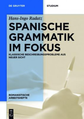 Kniha Spanische Grammatik im Fokus Hans-Ingo Radatz