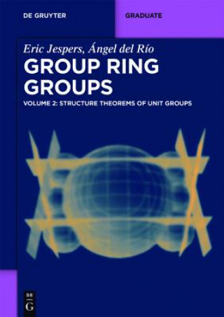 Livre Structure Theorems of Unit Groups Eric Jespers