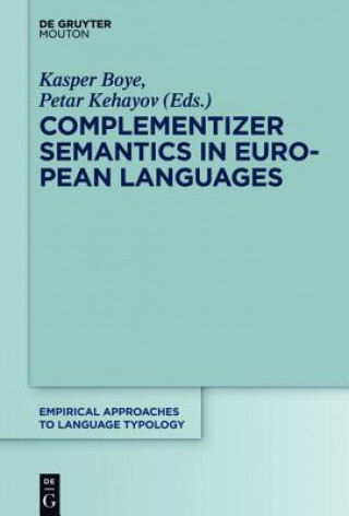 Könyv Complementizer Semantics in European Languages Kasper Boye