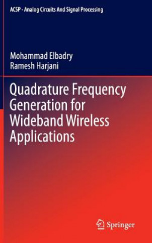 Книга Quadrature Frequency Generation for Wideband Wireless Applications Mohammad Elbadry