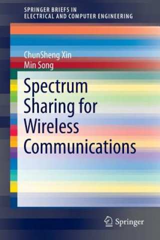 Book Intelligent Spectrum Sharing for Wireless Communications ChunSheng Xin