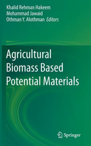 Carte Agricultural Biomass Based Potential Materials Khalid Rehman Hakeem