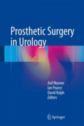 Kniha Prosthetic Surgery in Urology Asif Muneer