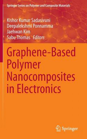 Kniha Graphene-Based Polymer Nanocomposites in Electronics Kishor Kumar Sadasivuni