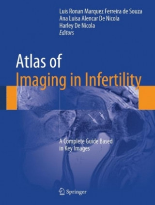 Könyv Atlas of Imaging in Infertility Luis Ronan Marquez Ferreira Souza