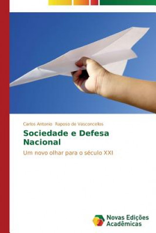 Libro Sociedade e Defesa Nacional Raposo De Vasconcellos Carlos Antonio