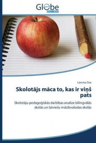 Buch Skolot&#257;js m&#257;ca to, kas ir vi&#326;s pats Ose Liesma