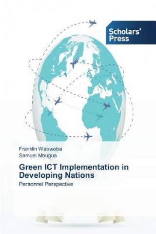 Kniha Green ICT Implementation in Developing Nations Wabwoba Franklin