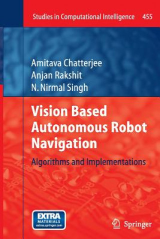 Kniha Vision Based Autonomous Robot Navigation Amitava Chatterjee