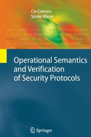 Carte Operational Semantics and Verification of Security Protocols Cas Cremers