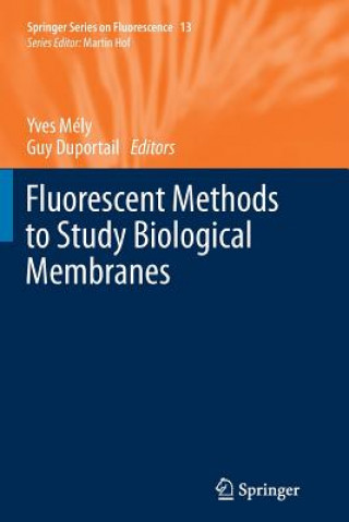 Książka Fluorescent Methods to Study Biological Membranes Guy Duportail