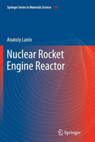 Könyv Nuclear Rocket Engine Reactor Anatoly Lanin