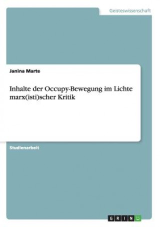 Kniha Inhalte der Occupy-Bewegung im Lichte marx(isti)scher Kritik Janina Marte
