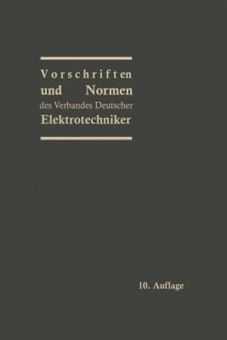 Kniha Vorschriften Und Normen Des Verbandes Deutscher Elektrotechniker Prof Dr Dettmar