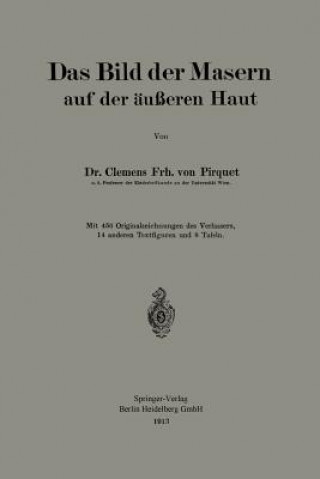 Kniha Bild Der Masern Auf Der AEusseren Haut Clemens Peter Pirquet Von Cesenatico