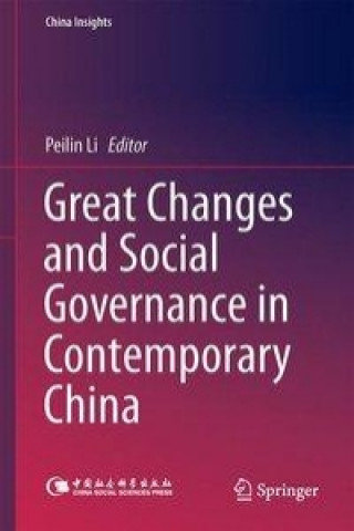 Carte Great Changes and Social Governance in Contemporary China Peilin Li