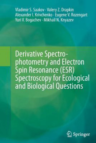 Carte Derivative Spectrophotometry and Electron Spin Resonance (ESR) Spectroscopy for Ecological and Biological Questions Vladimir S. Saakov