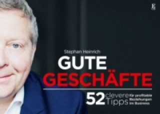 Kniha Gute Geschäfte Stephan Heinrich