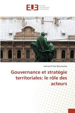 Könyv Gouvernance Et Strategie Territoriales Bouzoubaa-L