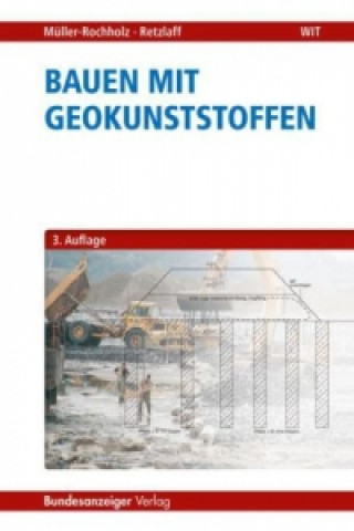 Könyv Bauen mit Geokunststoffen Jochen Müller-Rochholz