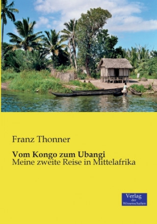 Carte Vom Kongo zum Ubangi Franz Thonner