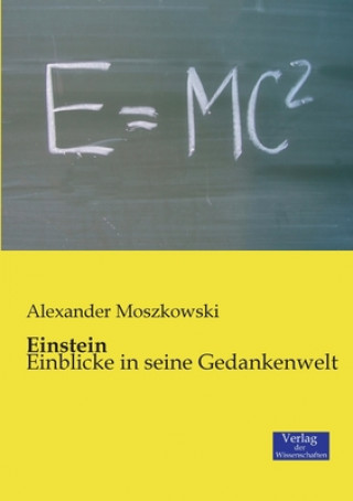 Carte Einstein Alexander Moszkowski