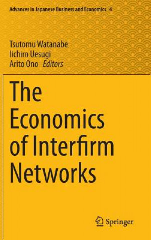 Carte Economics of Interfirm Networks Tsutomu Watanabe