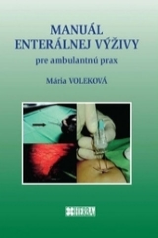 Kniha Manuál enterálnej výživy Mária Voleková