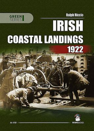 Carte Irish Coastal Landings 1922 Ralph A Riccio