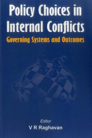 Könyv Policy Choices in Internal Conflicts V. R. Raghavan