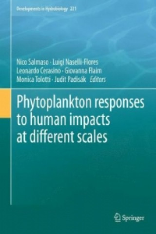 Könyv Phytoplankton responses to human impacts at different scales Leonardo Cerasino