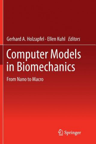 Carte Computer Models in Biomechanics Gerhard A. Holzapfel