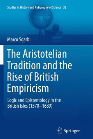 Buch Aristotelian Tradition and the Rise of British Empiricism Marco Sgarbi