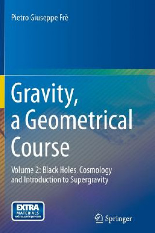 Kniha Gravity, a Geometrical Course P. Fre