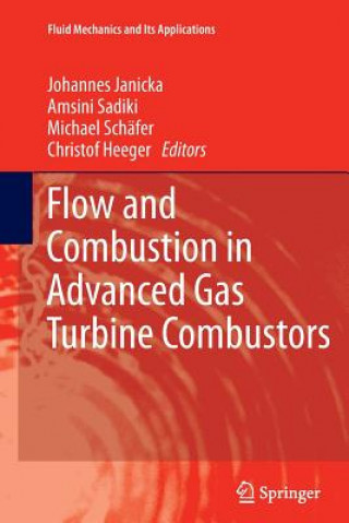 Книга Flow and Combustion in Advanced Gas Turbine Combustors Christof Heeger