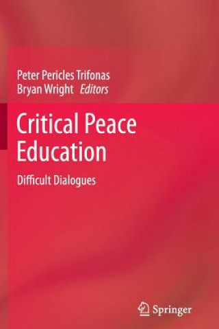 Carte Critical Peace Education Peter Pericles Trifonas