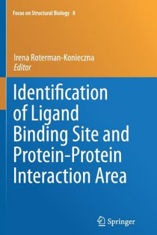 Книга Identification of Ligand Binding Site and Protein-Protein Interaction Area Irena Roterman-Konieczna