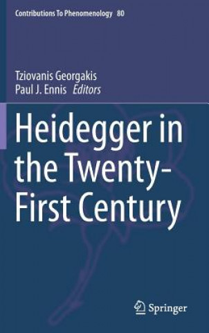 Kniha Heidegger in the Twenty-First Century Paul J. Ennis