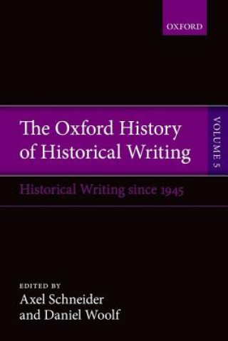 Book Oxford History of Historical Writing Axel Schneider