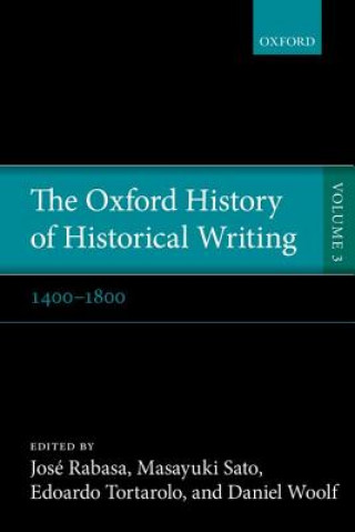 Kniha Oxford History of Historical Writing Jos? Rabasa