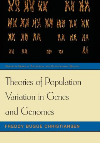 Книга Theories of Population Variation in Genes and Genomes Freddy Bugge Christiansen