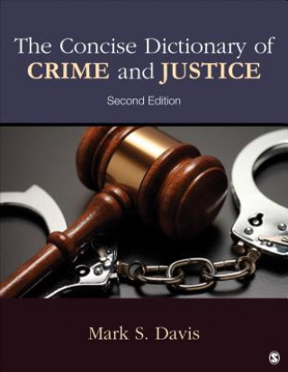 Carte Concise Dictionary of Crime and Justice Mark S. Davis
