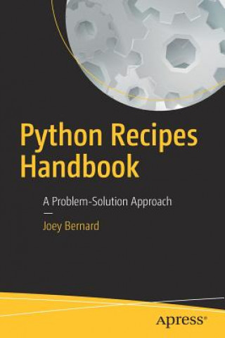 Kniha Python Recipes Handbook Joey Bernard