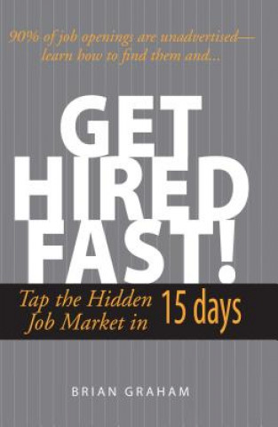 Carte Get Hired Fast! Brian Graham