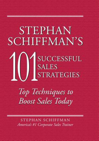 Kniha Stephan Schiffman's 101 Successful Sales Strategies Stephan Schiffman