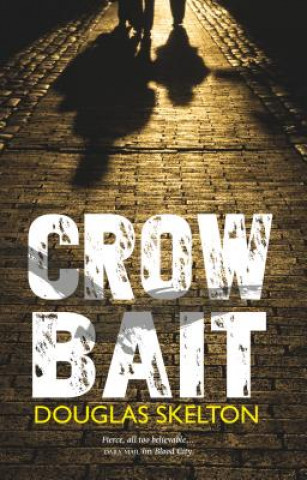 Könyv Crow Bait Douglas Skelton