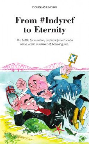 Książka From #Indyref to Eternity Douglas Lindsay