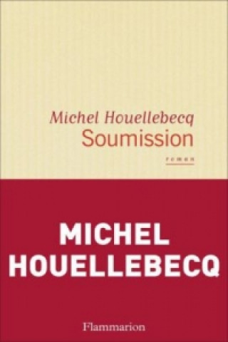 Könyv Soumission Michel Houellebecq