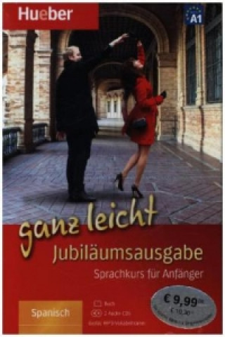 Kniha Spanisch ganz leicht Jubiläumsausgabe, m. 1 Buch, m. 1 Audio-CD 